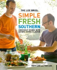 The Lee Brothers Simple Fresh Southern