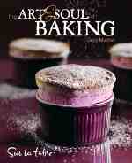 The Art & Soul of Baking